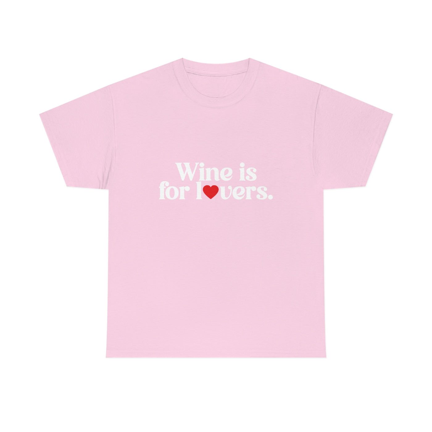 Wine is for lovers... of all kinds! We're loving this unisex heavy cotton tee that's the perfect gift for any wine lover, or other lover. For a slouchier fit size up. No side seams mean there are no itchy interruptions under the arms. The shoulders have tape for improved durability.