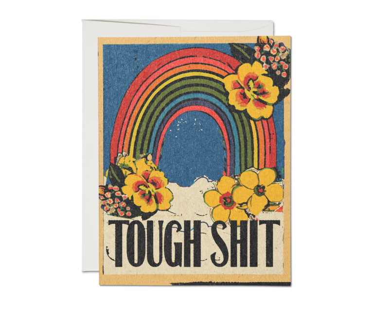 Tough Shit Encouragement Greeting Card