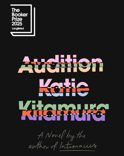 Book cover of 'Audition' by Katie Vitamura with colorful text on a black background