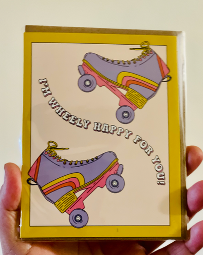 I'm Wheely Happy for You card. Blank inside.