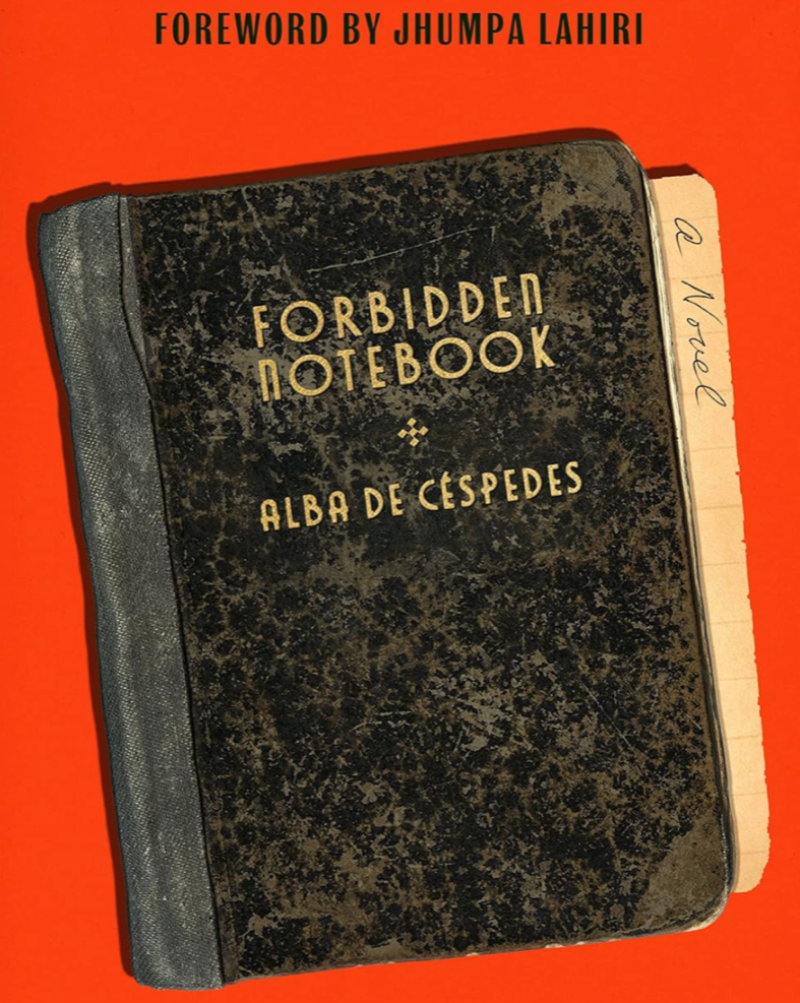 With a foreword by Jhumpa Lahiri, Forbidden Notebook is a classic domestic novel by the Italian-Cuban feminist writer Alba de Céspedes, whose work inspired contemporary writers like Elena Ferrante.