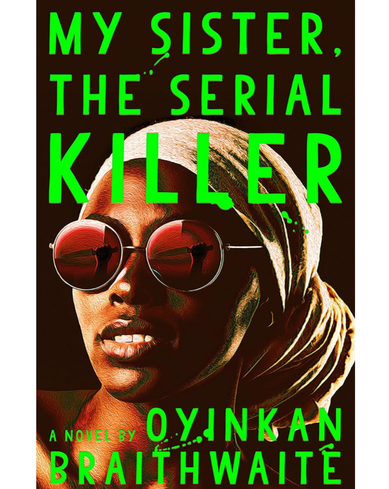 A short, darkly funny, hand grenade of a novel about a Nigerian woman whose younger sister has a very inconvenient habit of killing her boyfriends