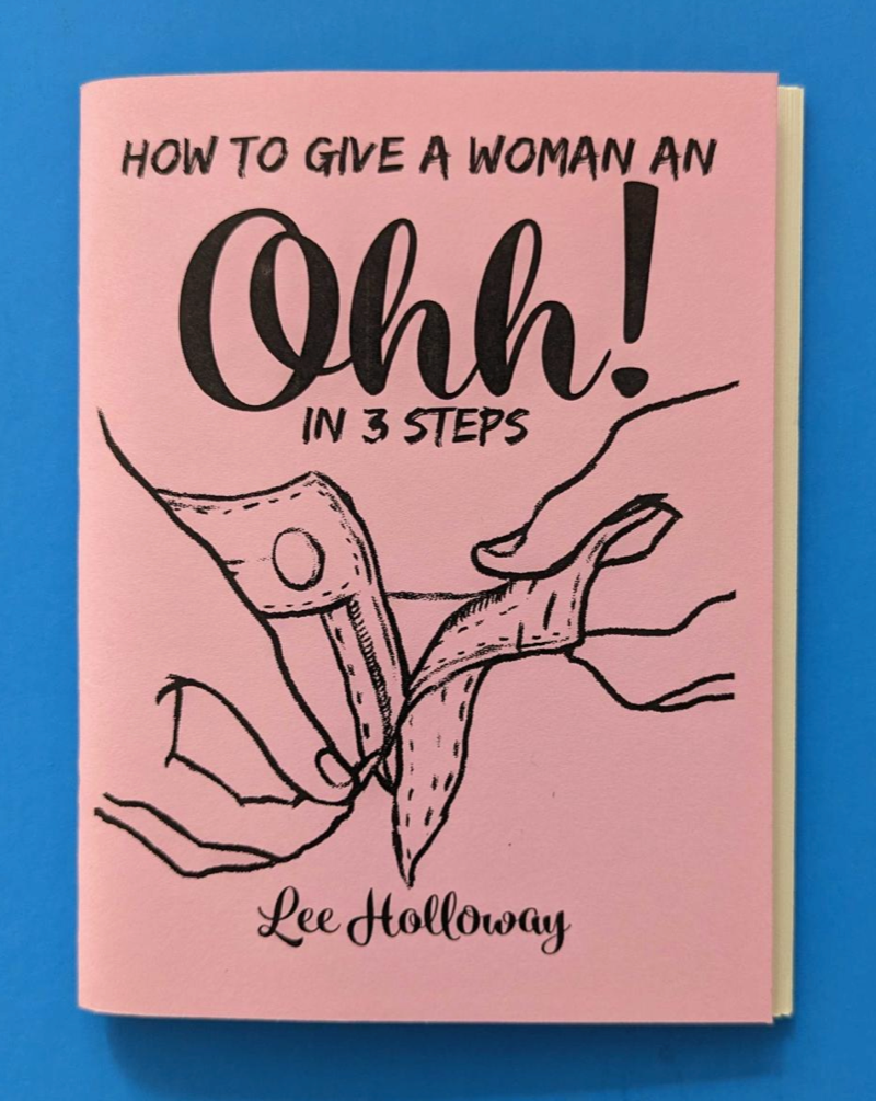 How To Give A Woman An Ohhh! (Zine)