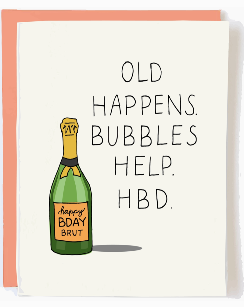 Old Happens HBD Greeting Card. Blank inside.