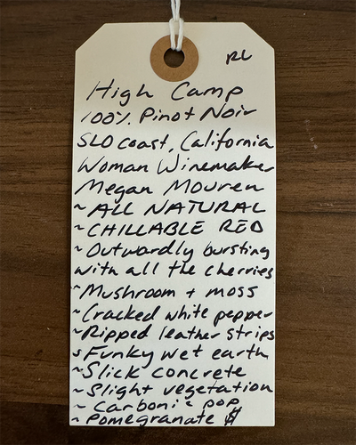100% Pinot Noir
SLO Coast, California.

Woman winemaker - Megan Mouren.
All Natural.
Chillable red.
Outwardly bursting with all the cherries.&nbsp;
Mushrooms and moss.
Cracked white pepper.
Ripped leather strips.
Funky wet earth.
Slick concrete.
Slight vegetation.
Carbonic pop.
Pomegranate.