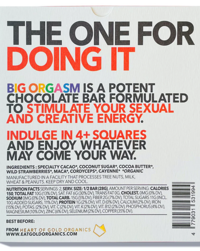 Big Orgasm is a potent, functional chocolate bar formulated to increase libido & stimulate your sexual and creative energy. Indulge in 4+ squares and enjoy whatever comes your way.