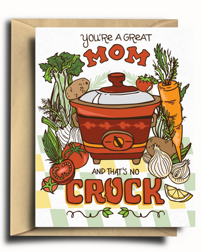 you're a great mom crock pot greeting card