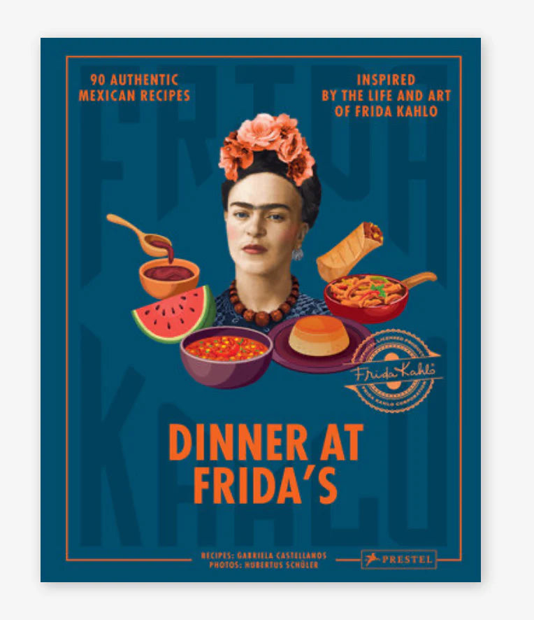 Dinner At Frida's Cookbook