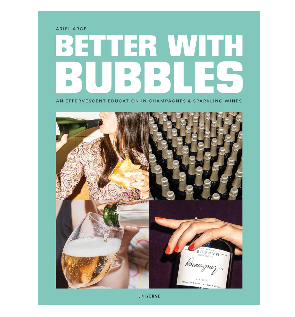 Better with Bubbles by Ariel Arce
