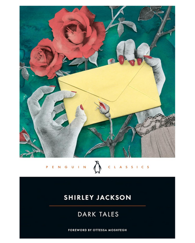 Book cover of 'Dark Tales' by Shirley Jackson featuring hands, a yellow envelope, and roses.