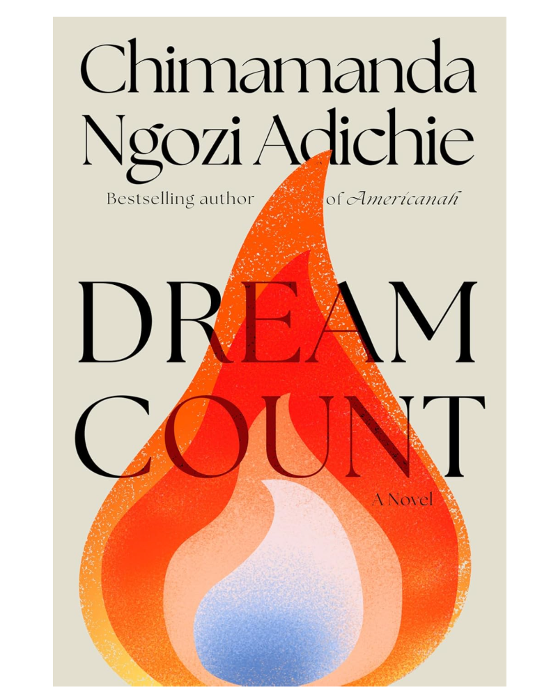 Book cover of 'Dream Count' by Chimamanda Ngozi Adichie with a stylized flame design.