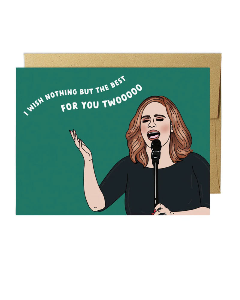 "I wish nothing but the best for you twooo.." with this precious wedding card because, who doesn't love Adele.