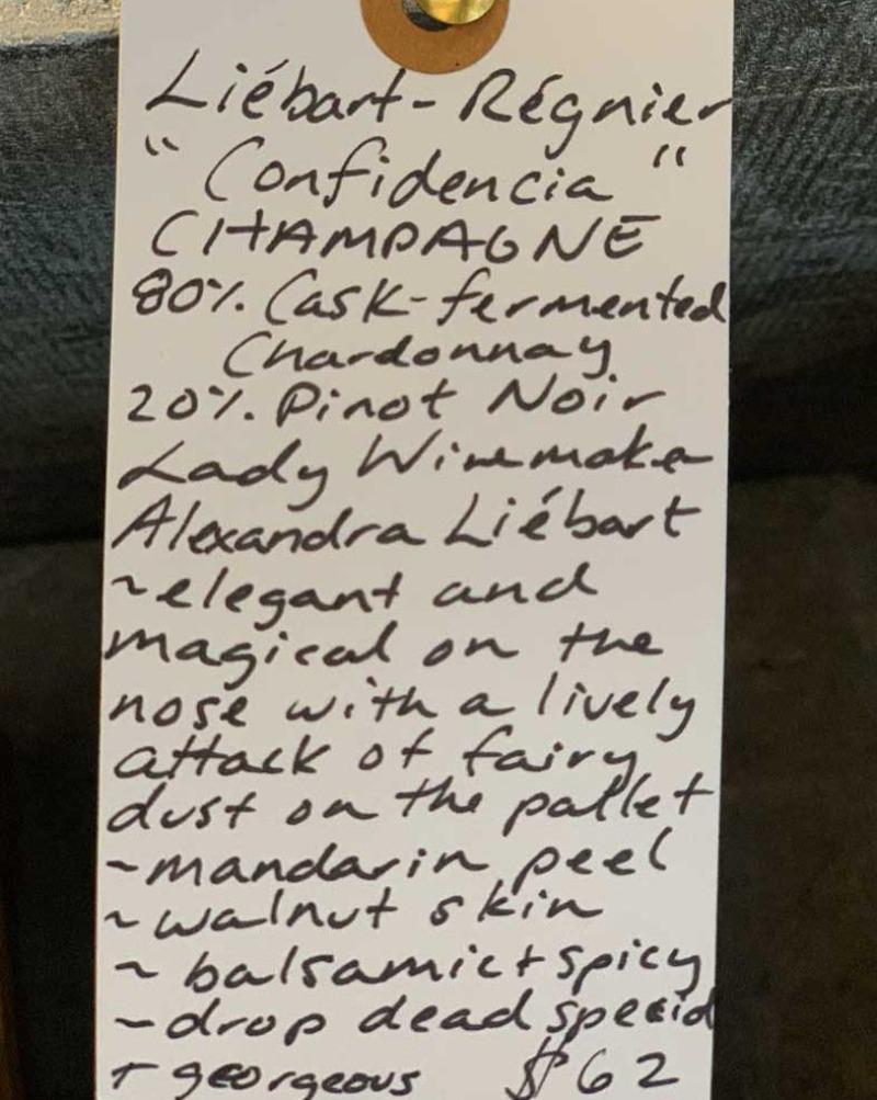 80% Cask-fermented Chardonnay, 20% Pinot Noir.  Woman winemaker - Alexandra Liébart. Elegant and magical on the nose with a lively attack of fair dust on the pallet. Mandarin peel. Walnut skin. Balsamic + spicy. Drop dead special + gorgeous.