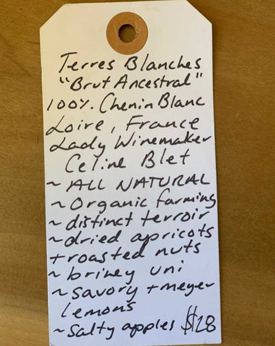 100% Chenin Blanc Loire, France.  Woman winemaker - Celine Blet. All natural. Organic farming. Distinct terroir. Dried apricots + roasted nuts. Briney uni. Savory + Meyer lemons. Salty apples.